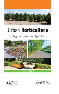 صورة الغلاف: Urban Horticulture 1st edition 9781771884235