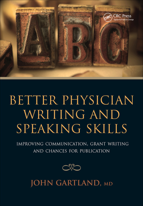 Better Physician Writing and Speaking Skills: Improving Communication, Grant Writing and Chances for Publication, 1st Edition - FULL INSTANT DOWNLOAD | PDF DOCX EPUB