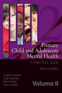 Cover image: Primary Child and Adolescent Mental Health 1st edition 9781846195433