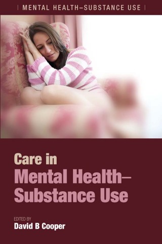 Cover image: Care in Mental Health-Substance Use 1st edition 9781846193439