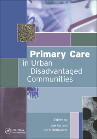 Imagen de portada: Primary Care in Urban Disadvantaged Communities 1st edition 9781857754377