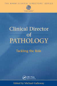 Omslagafbeelding: Clinical Director of Pathology 1st edition 9781138444263