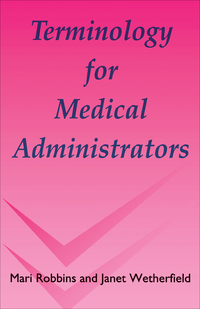 Cover image: Terminology for Medical Administrators 1st edition 9781870905336