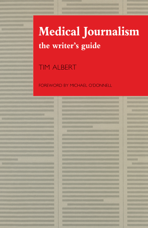 Medical Journalism: The Writer's Guide, 1st Edition - FULL INSTANT DOWNLOAD | PDF DOCX EPUB