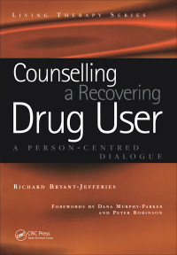 Cover image: Counselling a Recovering Drug User 1st edition 9781857758504