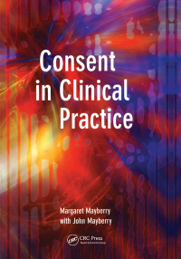 Imagen de portada: Consent in Clinical Practice 1st edition 9781857758047