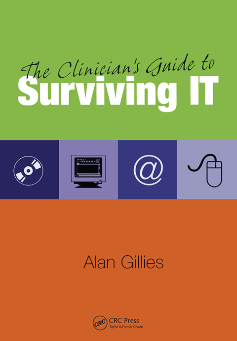 The Clinician's Guide to Surviving IT, 1st Edition - FULL INSTANT DOWNLOAD | PDF DOCX EPUB