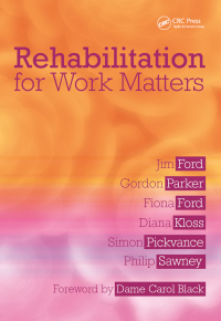 Cover image: Rehabilitation for Work Matters 1st edition 9781857757866