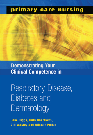 Cover image: Demonstrating Your Clinical Competence in Respiratory Disease, Diabetes and Dermatology 1st edition 9781857756616
