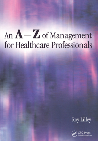 Cover image: An A-Z of Management for Healthcare Professionals 1st edition 9781857759532