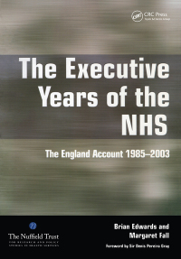 Titelbild: The Executive Years of the NHS 1st edition 9781857757590
