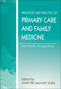 Cover image: The Principles and Practice of Primary Care and Family Medicine 1st edition 9781857750454