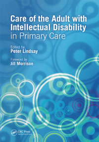 Omslagafbeelding: Care of the Adult with Intellectual Disability in Primary Care 1st edition 9781846194795