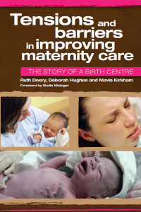 Omslagafbeelding: Tensions and Barriers in Improving Maternity Care 1st edition 9781846194252