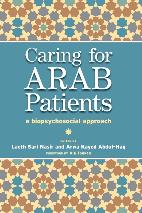 Caring for Arab Patients: A Biopsychosocial Approach, 1st Edition - FULL INSTANT DOWNLOAD | PDF DOCX EPUB