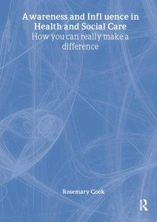 Cover image: Awareness and Influence in Health and Social Care 1st edition 9781846190759