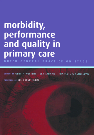 Cover image: Morbidity, Performance and Quality in Primary Care 1st edition 9781846190537