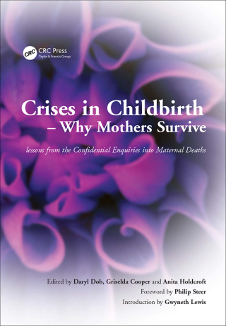 Cover image: Crises in Childbirth - Why Mothers Survive 1st edition 9781846190490