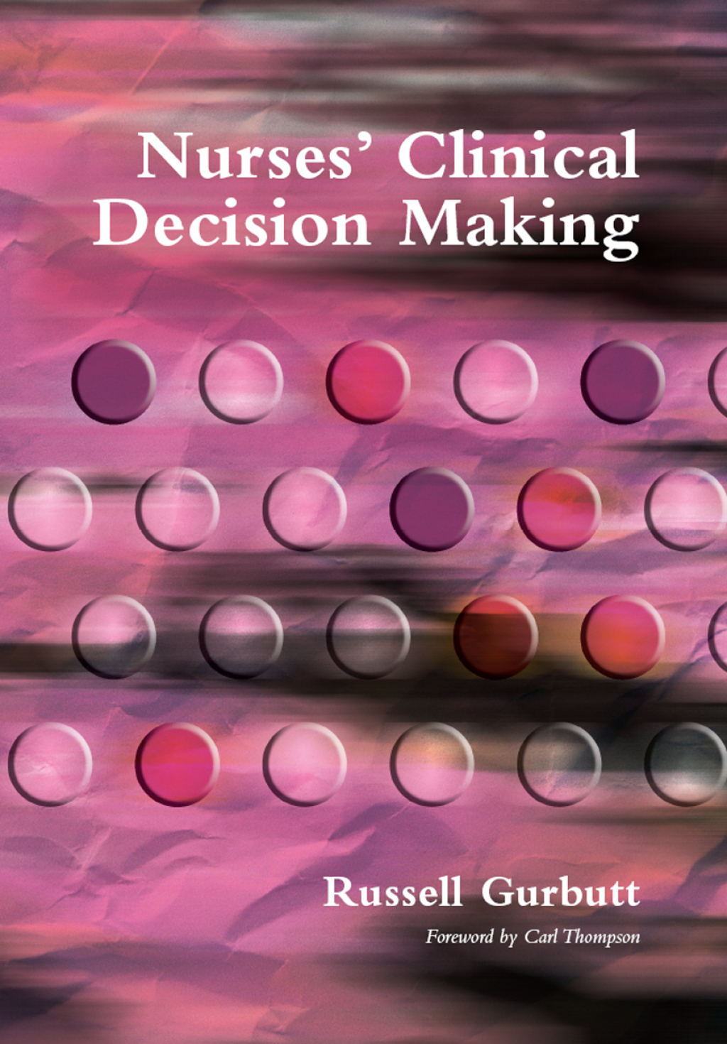 Nurses’ Clinical Decision Making 1st Edition