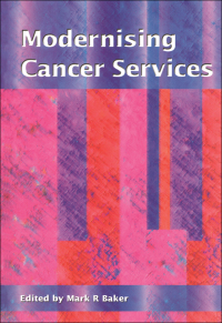 Cover image: Modernising Cancer Services 1st edition 9781857754599