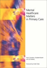 Imagen de portada: Mental Healthcare Matters In Primary Care 1st edition 9781857754094