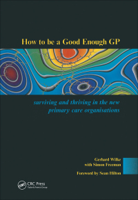 Cover image: How to be a Good Enough GP 1st edition 9781857753585