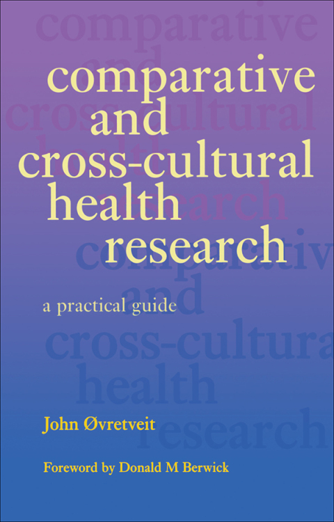 Comparative and Cross-Cultural Health Research: A Practical Guide, 1st Edition - FULL INSTANT DOWNLOAD | PDF DOCX EPUB