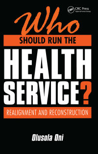 Omslagafbeelding: Who Should Run the Health Service? 1st edition 9781138444416