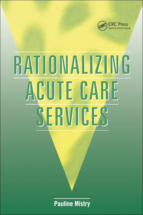 Rationalizing Acute Care Services, 1st Edition - FULL INSTANT DOWNLOAD | PDF DOCX EPUB
