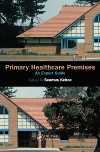 Immagine di copertina: Primary Healthcare Premises 1st edition 9781857751222