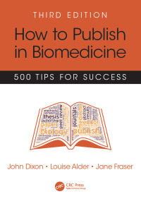 Omslagafbeelding: How to Publish in Biomedicine 3rd edition 9781138443099