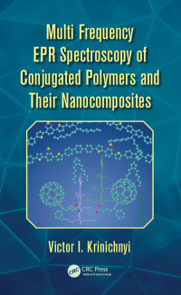 Immagine di copertina: Multi Frequency EPR Spectroscopy of Conjugated Polymers and Their Nanocomposites 1st edition 9781498779647