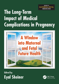 Cover image: The Long-Term Impact of Medical Complications in Pregnancy 1st edition 9781498764674