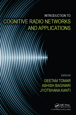 Immagine di copertina: Introduction to Cognitive Radio Networks and Applications 1st edition 9781498762984