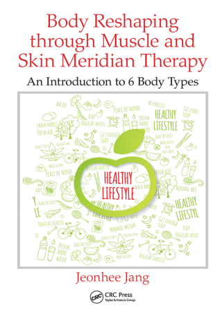 Cover image: Body Reshaping through Muscle and Skin Meridian Therapy 1st edition 9781498758734