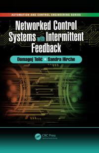 Imagen de portada: Networked Control Systems with Intermittent Feedback 1st edition 9781498756341