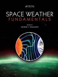 Cover image: Space Weather Fundamentals 1st edition 9780367875558