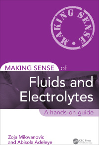 Imagen de portada: Making Sense of Fluids and Electrolytes 1st edition 9781498747196