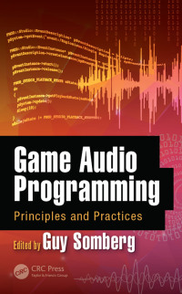 Cover image: Game Audio Programming 1st edition 9781498746731