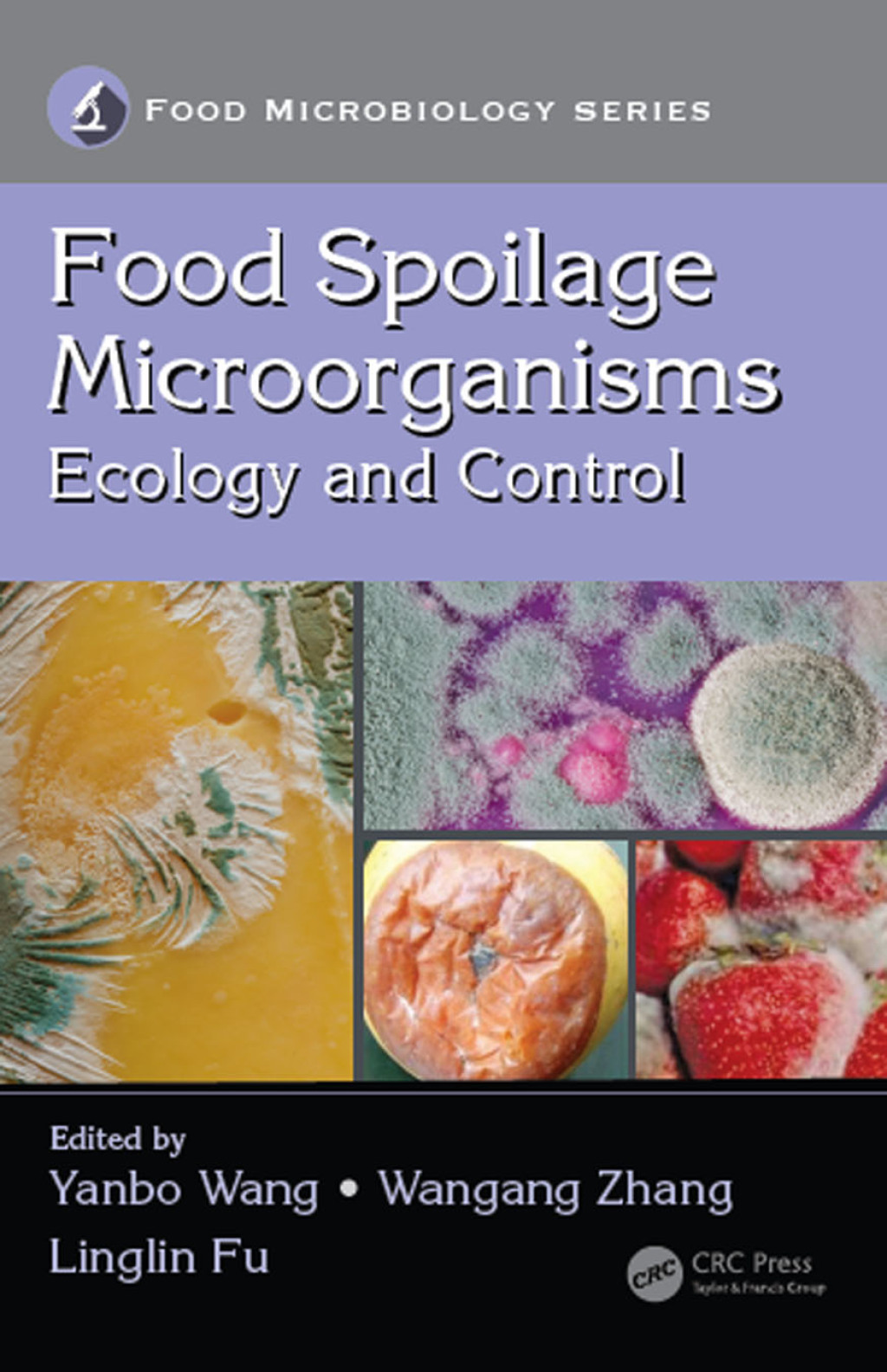 Food Spoilage Microorganisms Ecology and Control 1st Edition