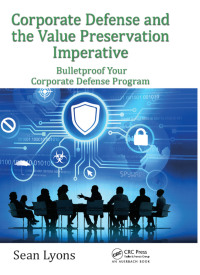 Imagen de portada: Corporate Defense and the Value Preservation Imperative 1st edition 9781498742283