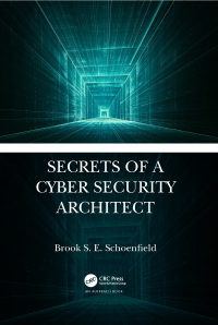 Imagen de portada: Secrets of a Cyber Security Architect 1st edition 9781498741996