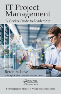 Cover image: IT Project Management: A Geek's Guide to Leadership 1st edition 9781498736503