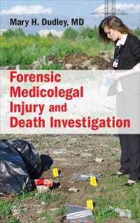صورة الغلاف: Forensic Medicolegal Injury and Death Investigation 1st edition 9781498734882