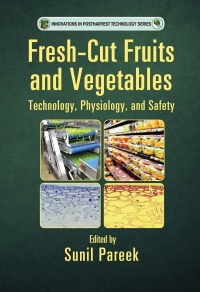 Immagine di copertina: Fresh-Cut Fruits and Vegetables 1st edition 9781498729949