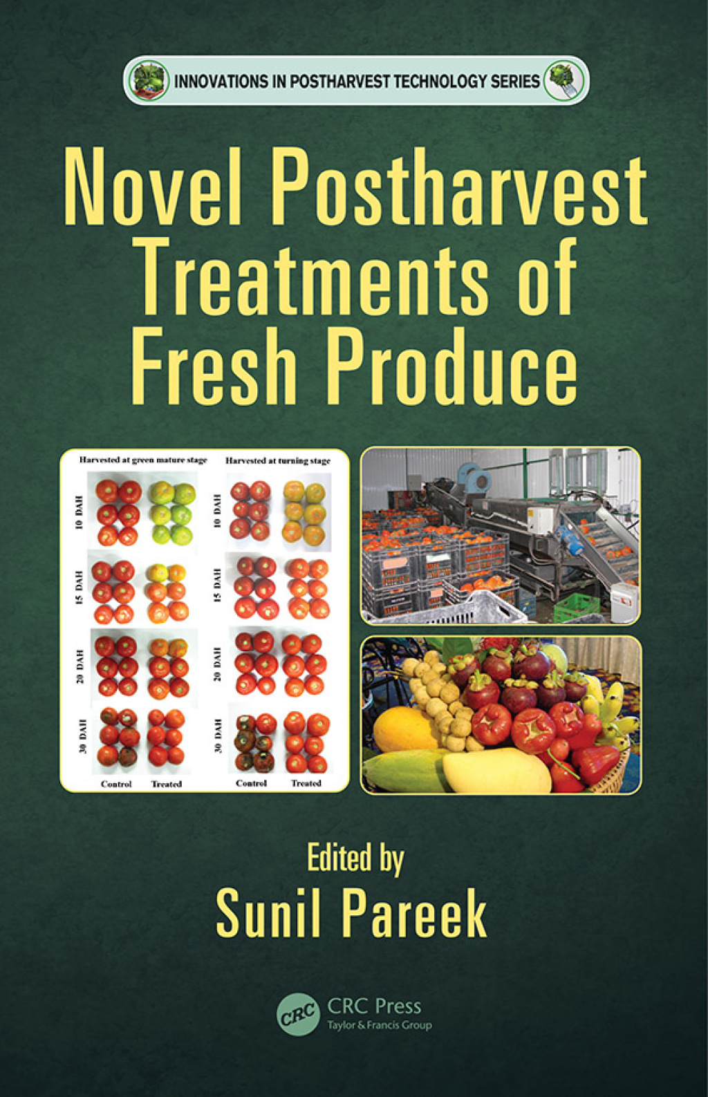 Novel Postharvest Treatments of Fresh Produce 1st Edition