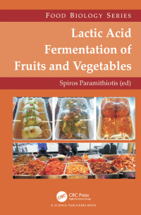Cover image: Lactic Acid Fermentation of Fruits and Vegetables 1st edition 9781498726900