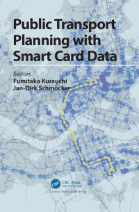 Imagen de portada: Public Transport Planning with Smart Card Data 1st edition 9780367782641