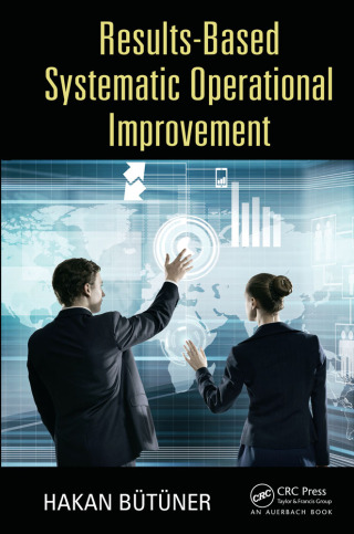 Cover image: Results-Based Systematic Operational Improvement 1st edition 9781498726306