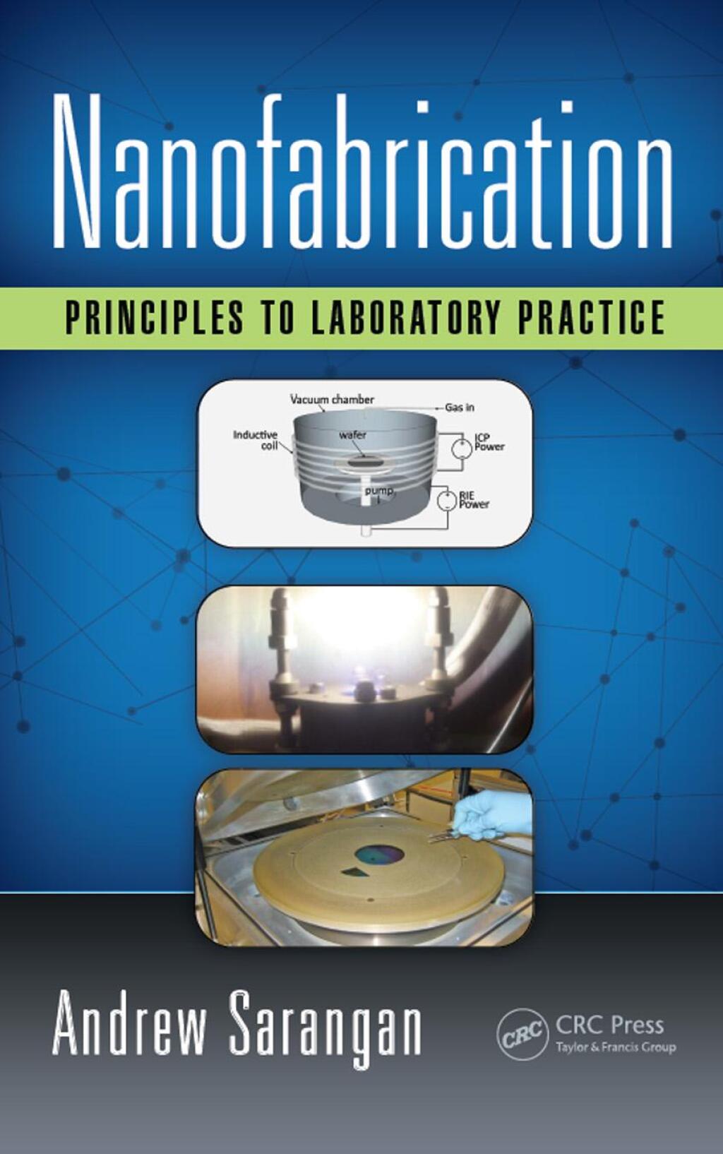 Nanofabrication Principles to Laboratory Practice 1st Edition